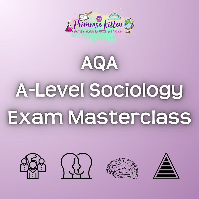 AQA A - Level Sociology Exam Masterclass - Primrose Kitten