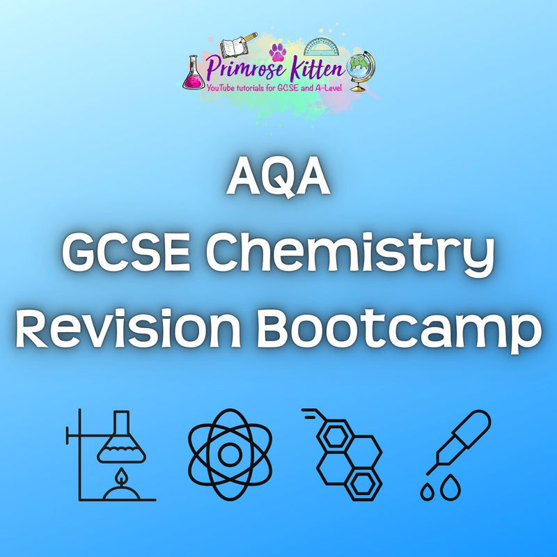 AQA GCSE Chemistry Revision Bootcamp - Primrose Kitten