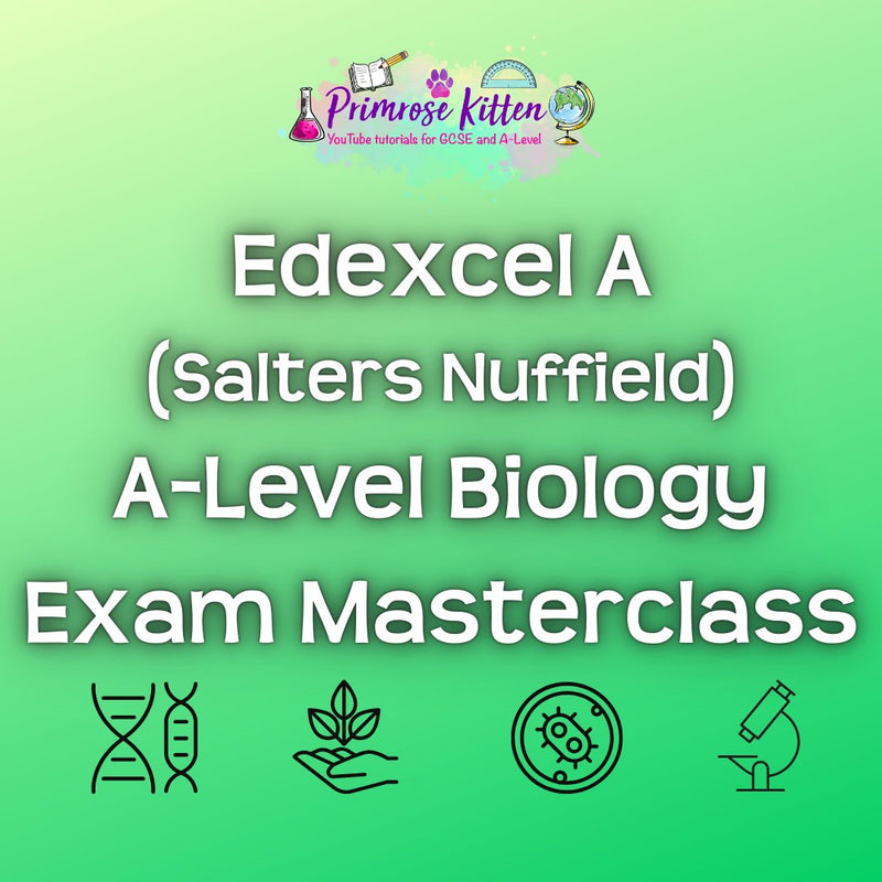 Edexcel A (Salters Nuffield) A - Level Biology Exam Masterclass - Primrose Kitten