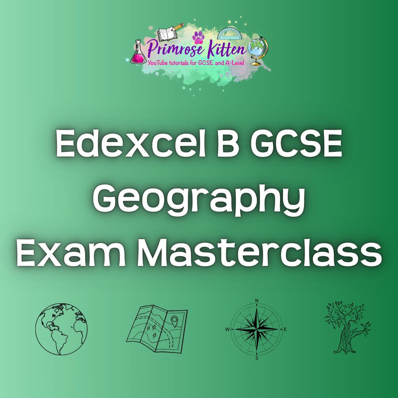 Edexcel B GCSE Geography Exam Masterclass - Primrose Kitten