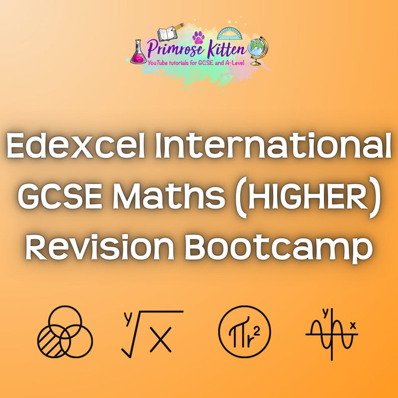 Edexcel International GCSE Maths (HIGHER) Revision Bootcamp - Primrose Kitten